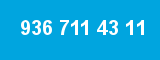 936 711 43 11